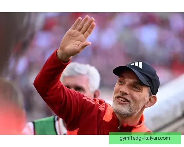 图赫尔球队执行标准持续提升，表现稳健引发关注