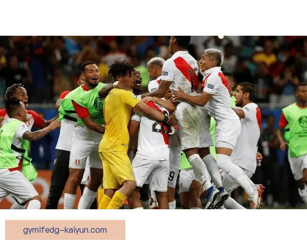 秘鲁队关键球员近期表现稳健，持续提升球队竞争力